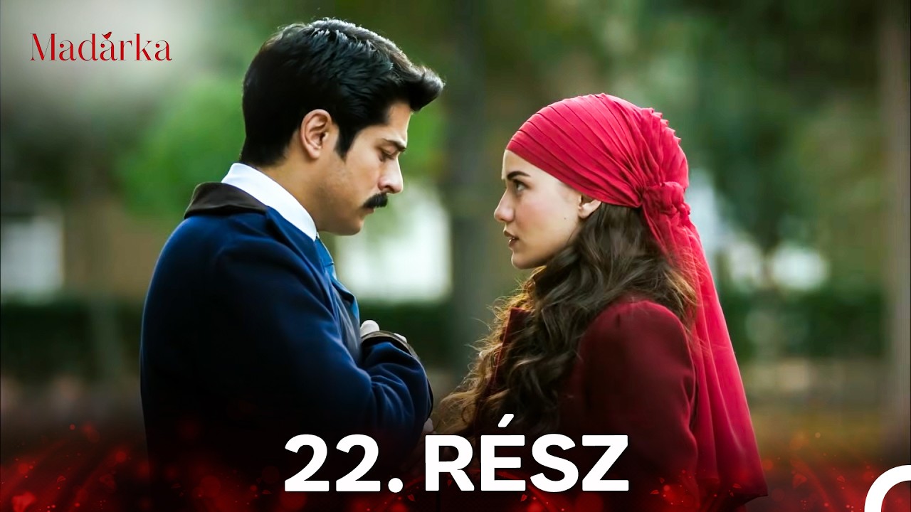 Madarka 22. Rész (Magyar Szinkron)
