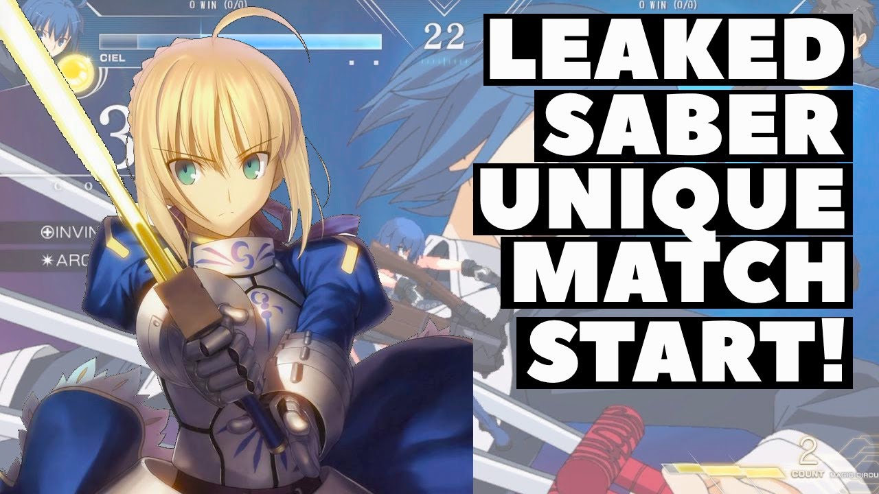 Leaked Saber UNIQUE MATCH START from Melty Blood Type Lumina!