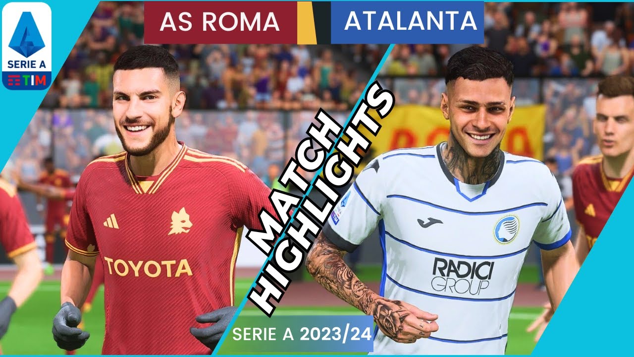 FC 24 🔥 AS Roma vs. Atalanta 🔥 Serie A 2023/24