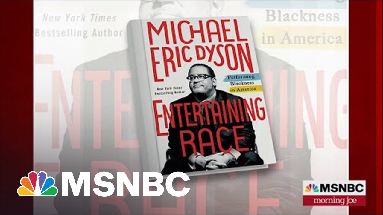 Michael Eric Dyson Looks At 'Performing Blackness In America'