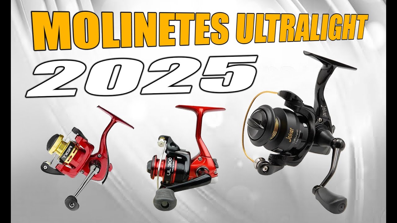 MELHORES MOLINETES ULTRALIGHT PARA A TEMPORADA 2025