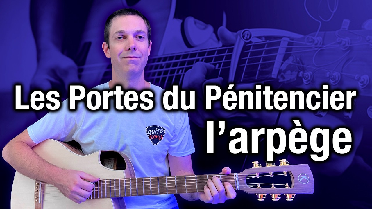 L'arpège rapide de Les Portes du Pénitencier