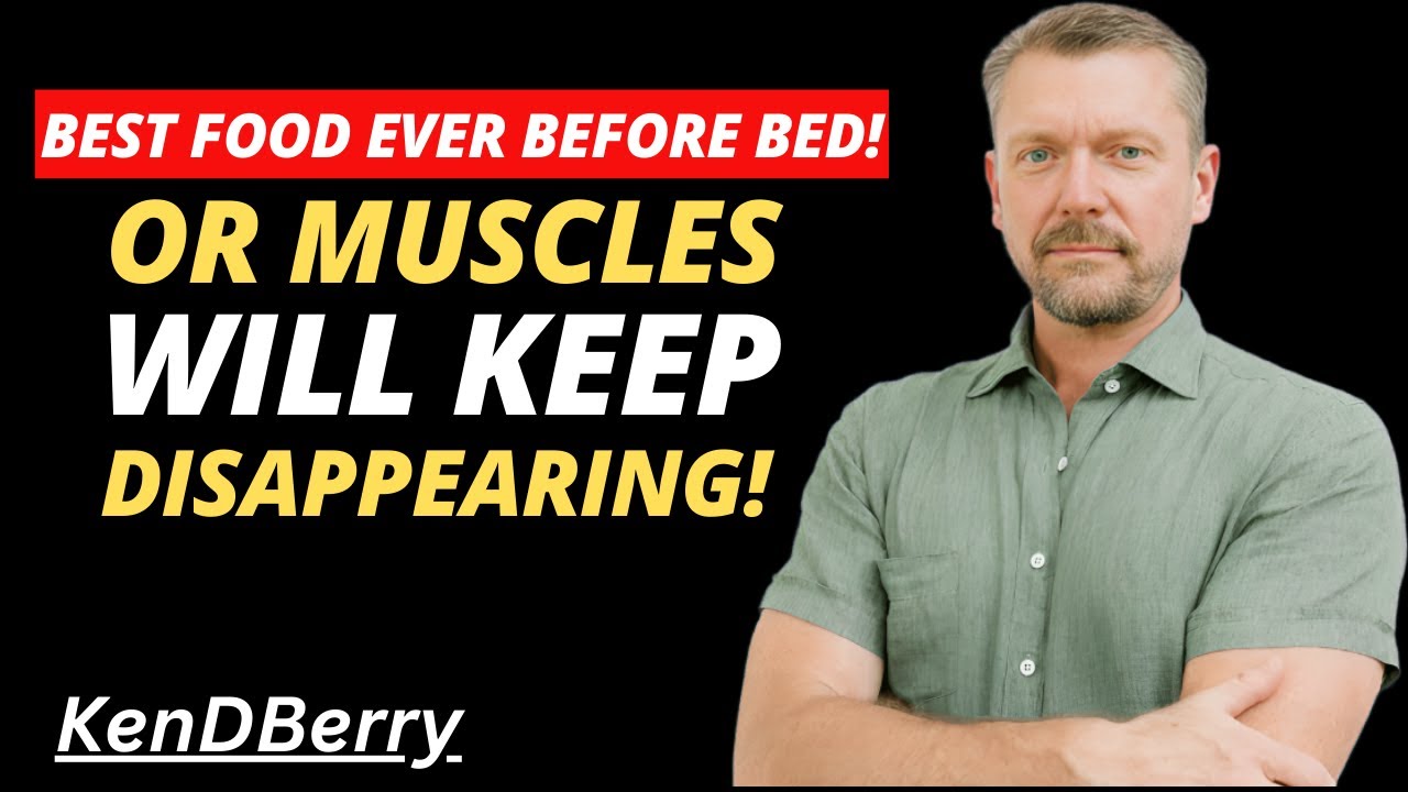 The Bedtime Secret to Muscle Reversal After 60 | Dr. Kend Berry