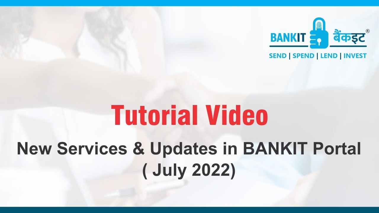BANKIT Portal New Services & Updates July 2022