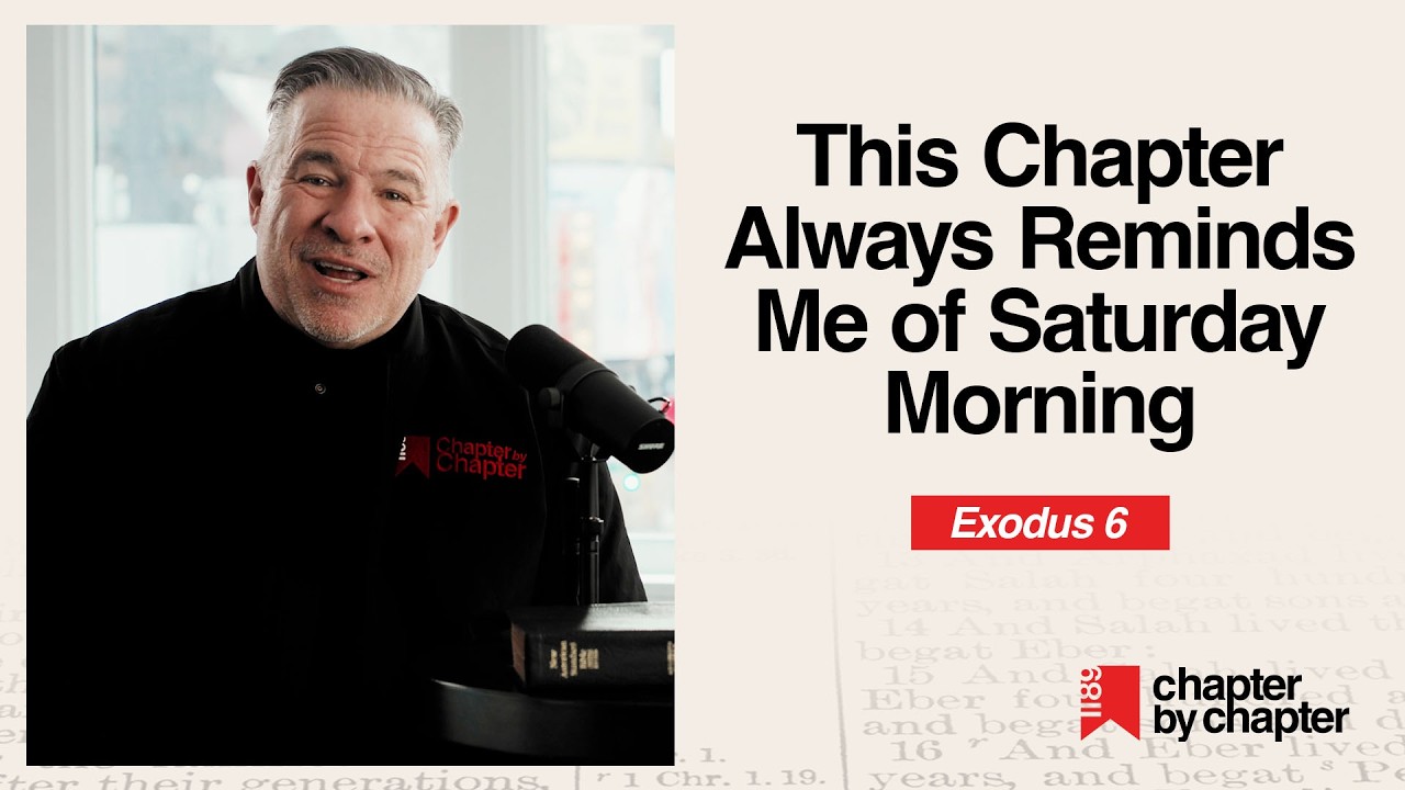 Exodus 6: This Chapter Always Reminds Me of Saturday Morning
