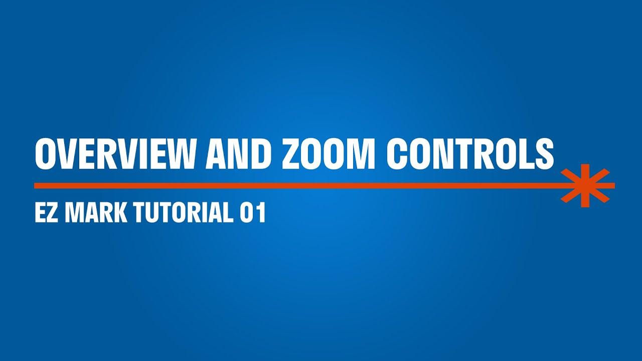 Overview and Zoom Controls | EZ Mark Laser Marking Software - GT SCHMIDT
