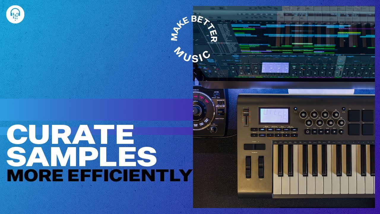 How To Curate Samples For Your Beats