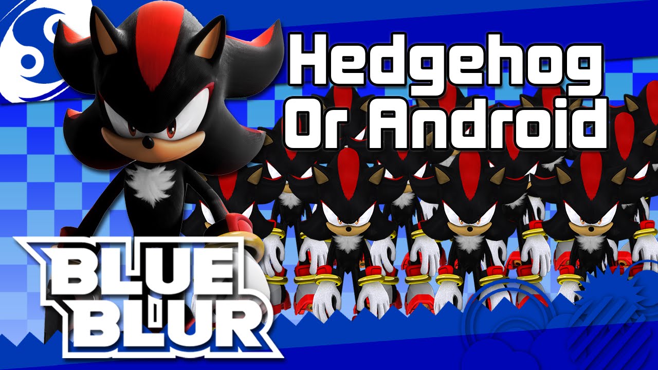 Shadow of a Hedgehog or Android? #shadowthehedgehog (@Jaimetud ) | BLUE BLUR - Episode 10