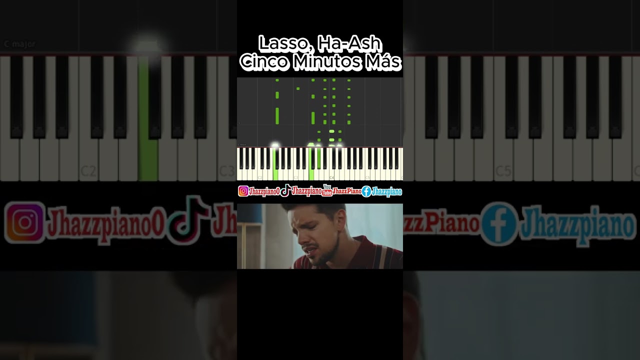 Lasso, Ha*Ash - Cinco Minutos Más (Piano)