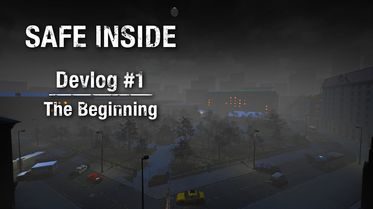 The Beginning | Devlog #1 | SAFE INSIDE