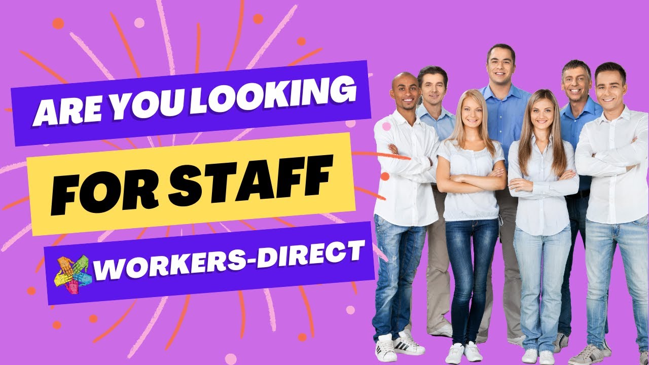 Are you Looking Staff with Agency Workers Direct