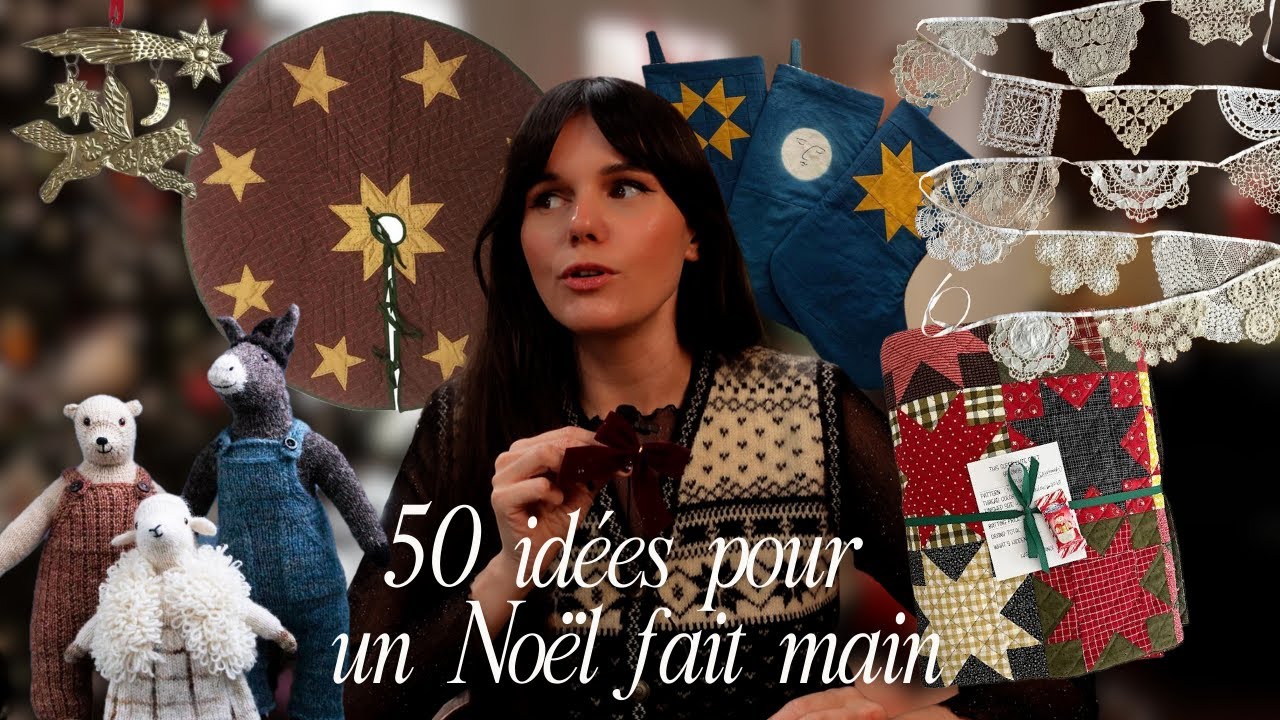 50 idées créatives pour un Noël fait main 🎄🍪 DIY tricot, couture, bricolage, quilting et cuisine