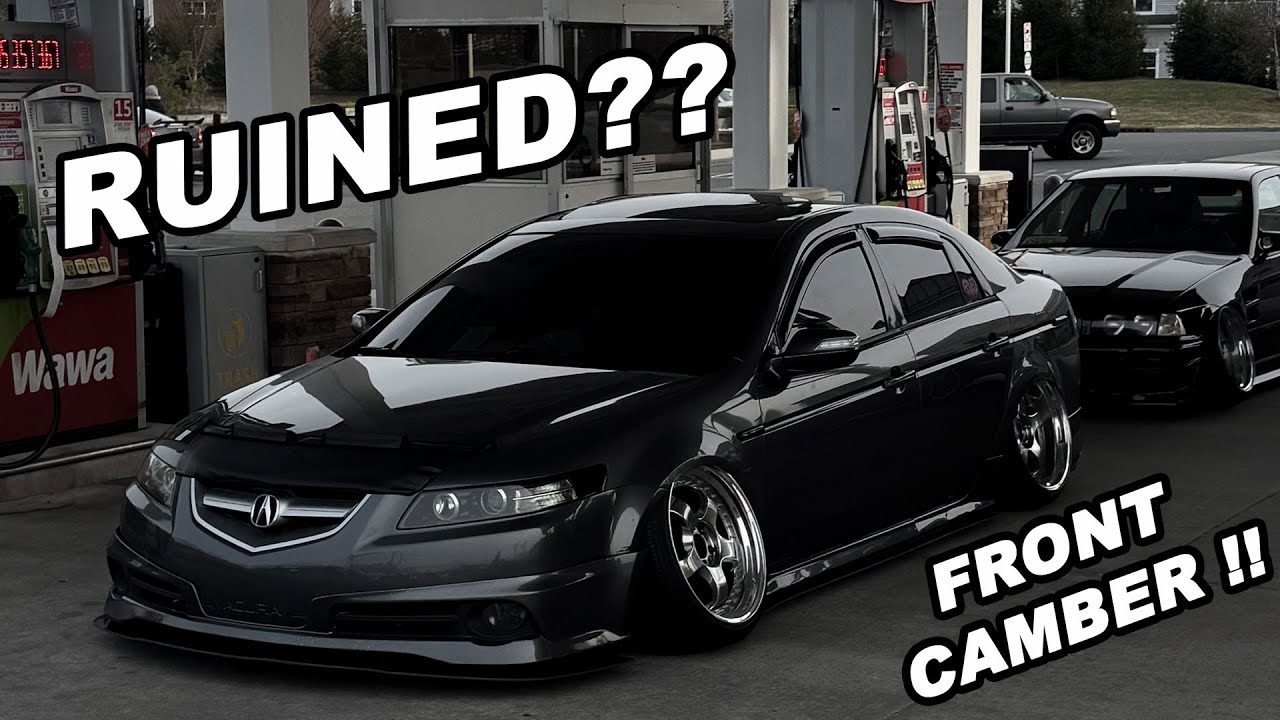 ADDING FRONT CAMBER TO MY ACURA TL !!! (RUINED??)