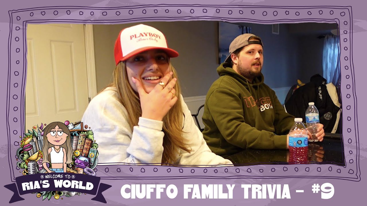 Ciuffo Family Trivia - Ria's World #9