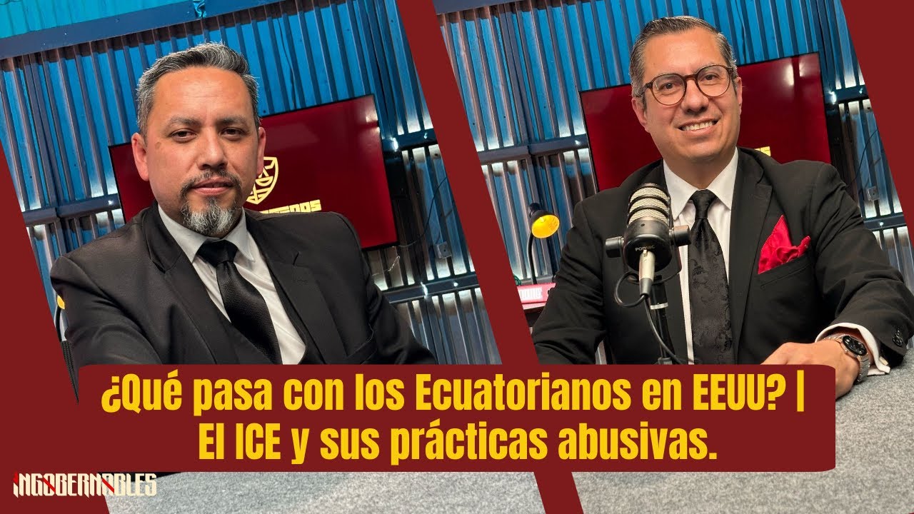 ¿Qué pasa con los Ecuatorianos en EEUU? | El ICE y sus prácticas abusivas.