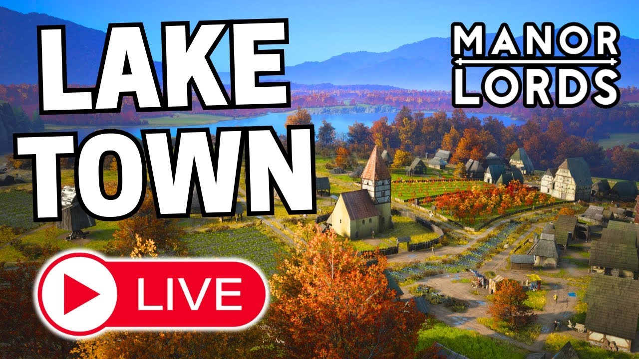 Lakeside Town Design | Manor Lords LIVE Gameplay