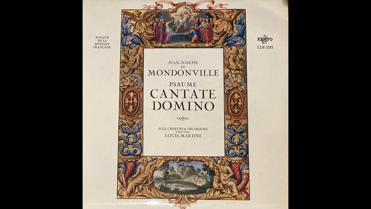 Jean-Joseph de Mondonville: Cantate Domino (Martini 1963 recording - Newly digitised)