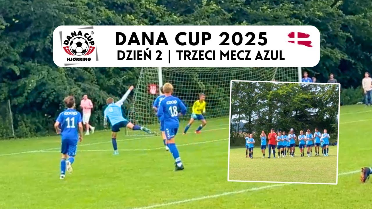 DZIEŃ 2 | Trzeci Mecz Azul FC na Dana Cup! Gol po Podaniu Victora i Kolejna Wygrana 2:0! 💪⚽