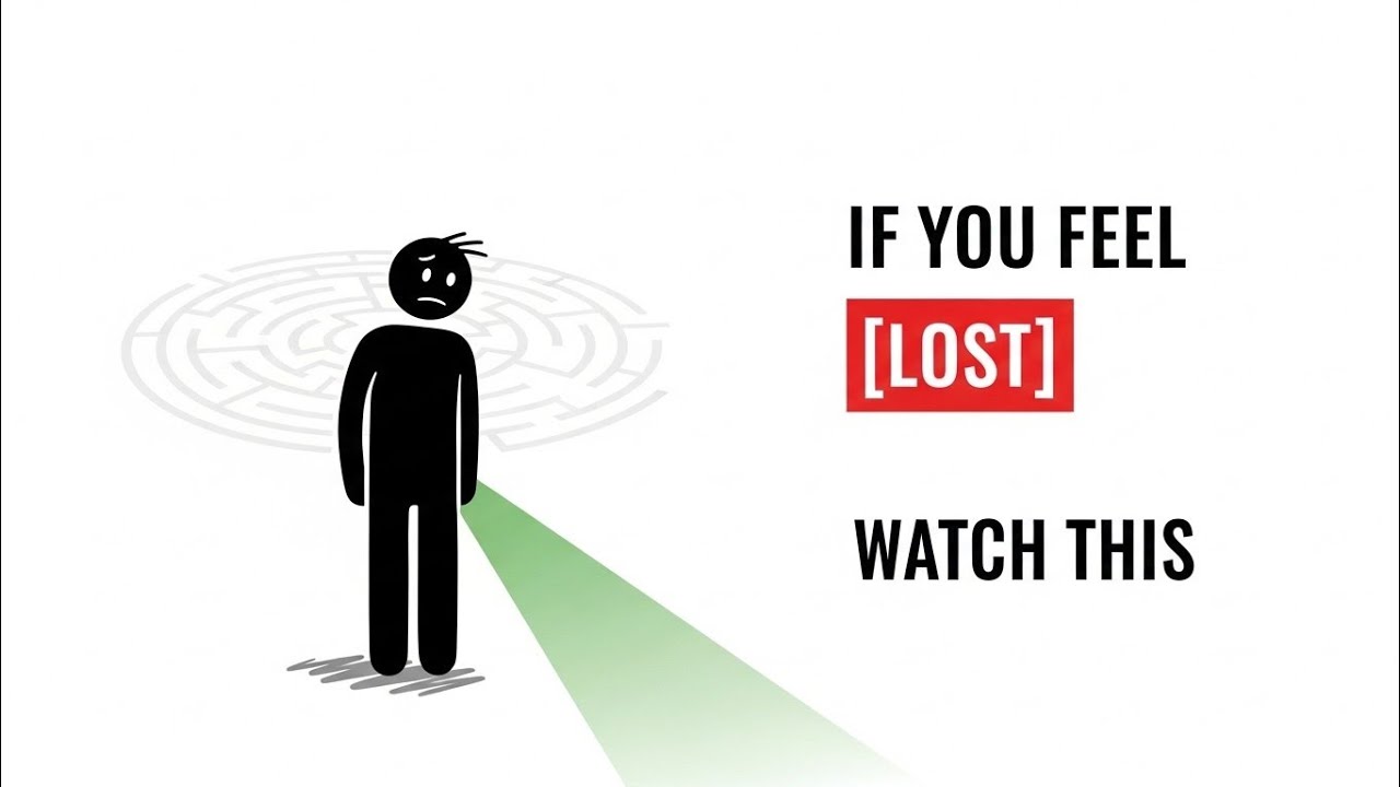 If You Feel Lost, Watch This