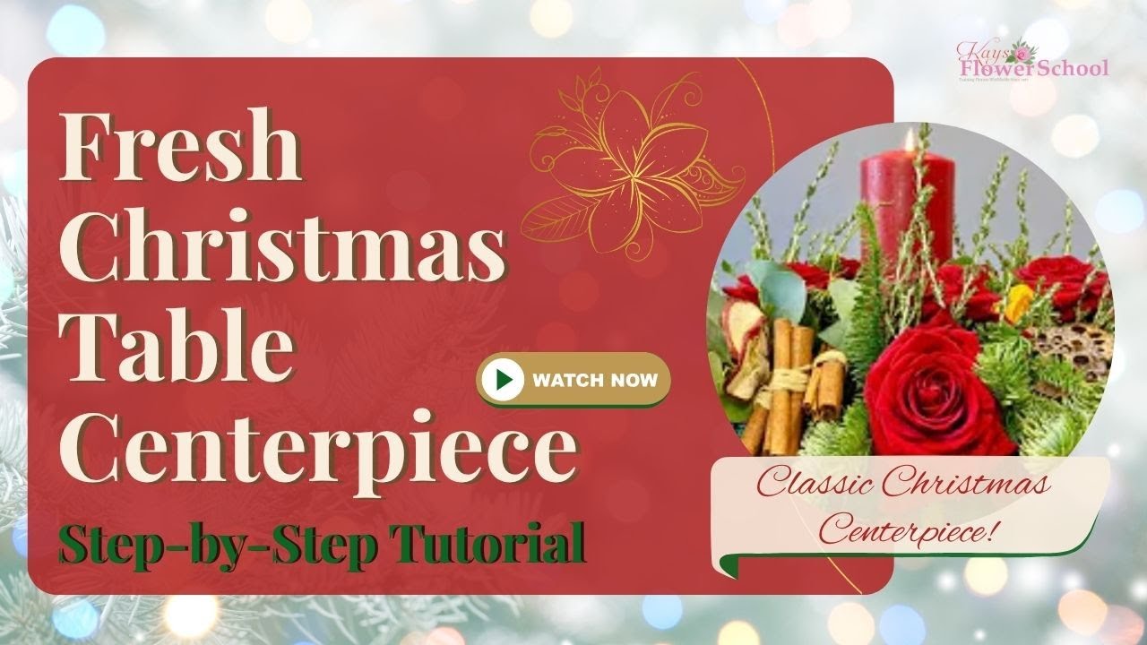 Fresh Christmas Table Centerpiece – Step-by-Step Flower Tutorial