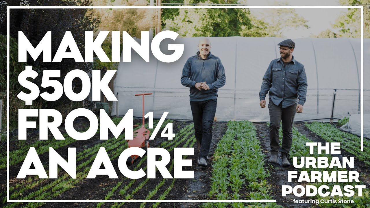 The Urban Farming Blueprint: Building a Profitable Farm From $7,000 (S1W10)