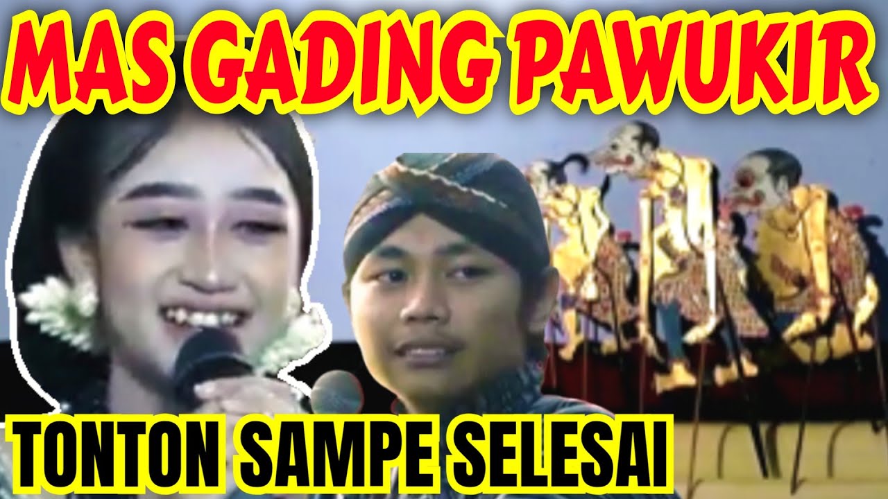 DALANG GADING PAWUKIR TERBARU
