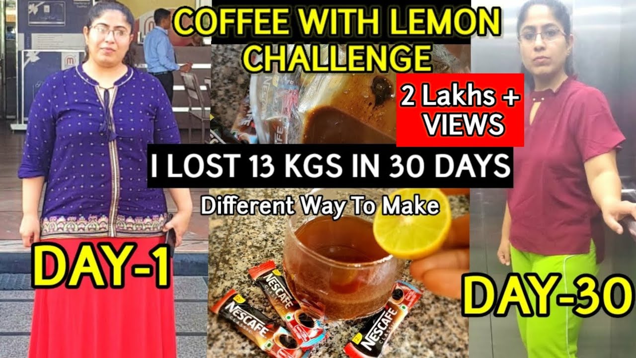 Trying Coffee And Lemon Weight Loss Drink For 30 Days Challenge & I Lost13 kgs 