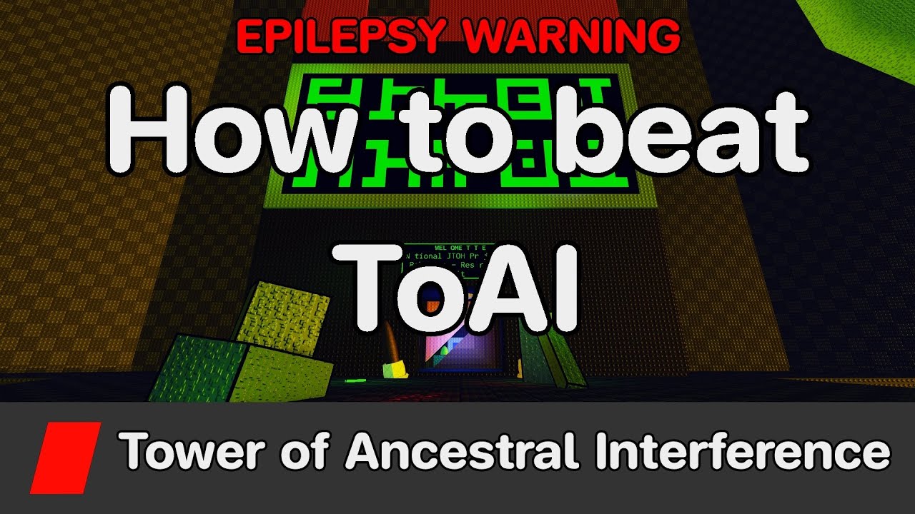 EToH - Tower of Ancestral Interference (ToAI) guide