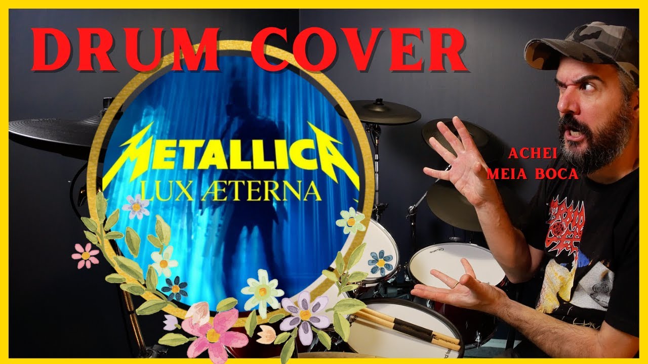 LUX &AElig;TERNA - METALLICA - DRUM COVER 100% ORIGINAL AS PLAYED BY LARS - NEW SINGLE 2022