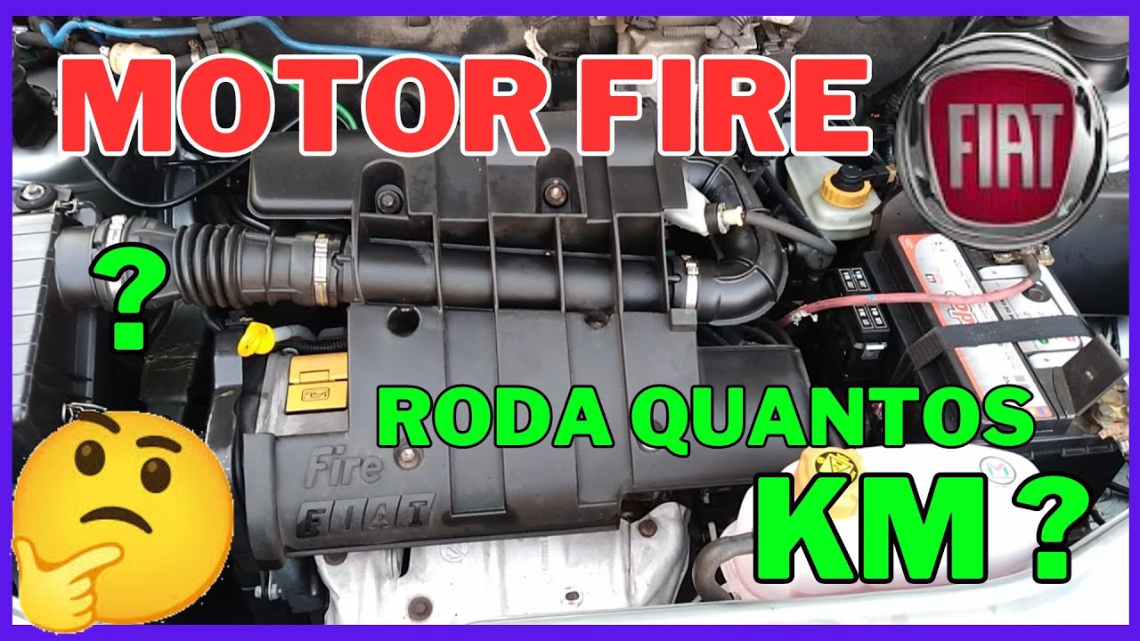 Quantos km roda o motor fire?