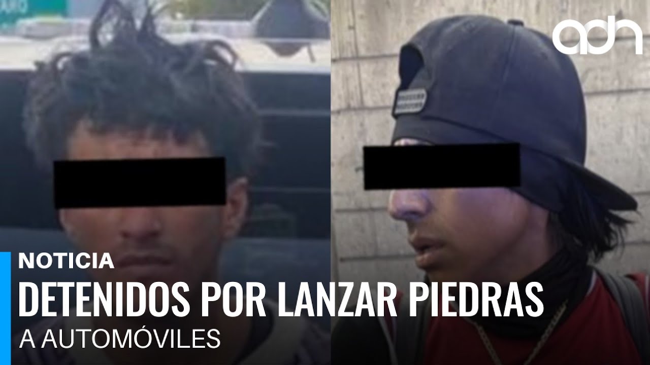 Detienen a dos sujetos por lanzar piedras contra autos desde puentes en CDMX