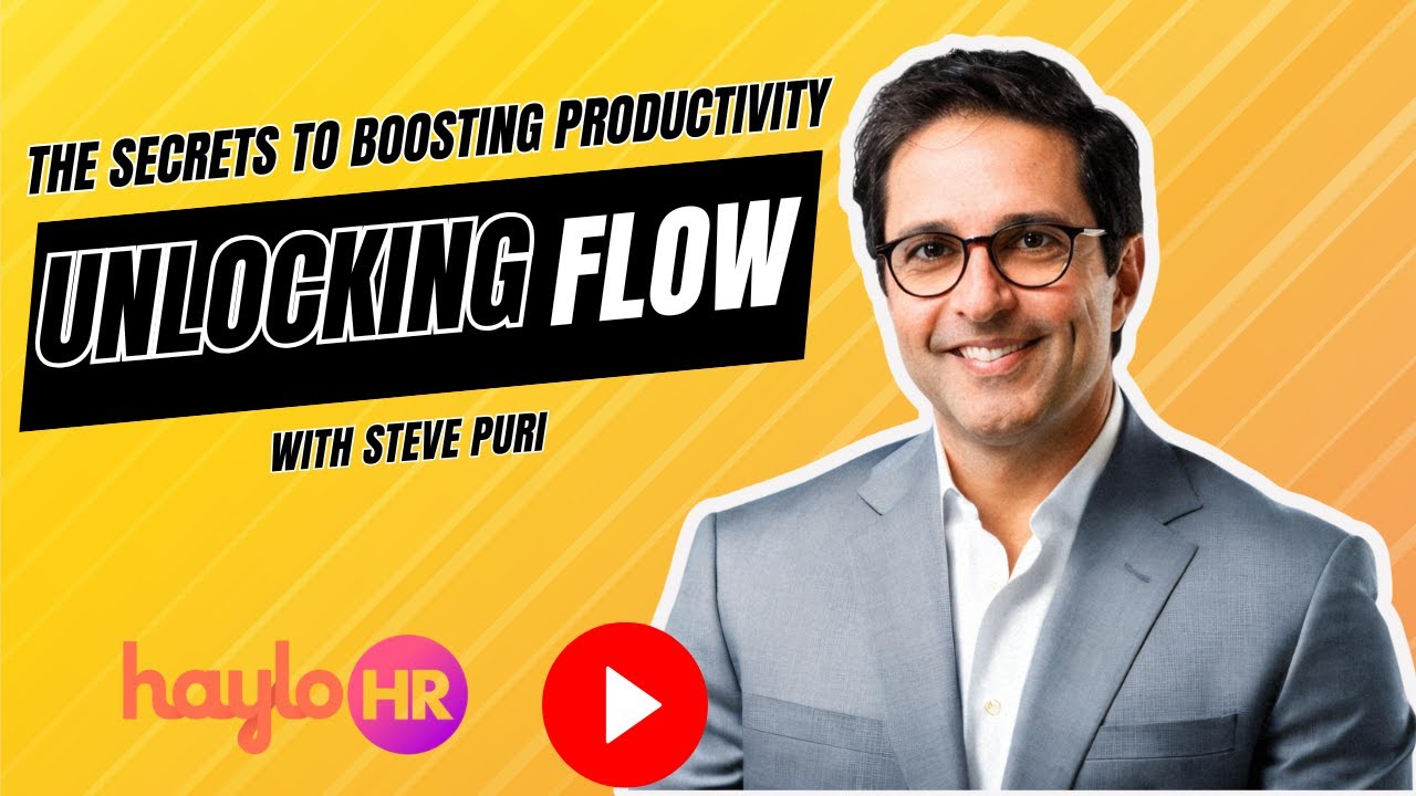 Unlocking the secrets for flow- boosting productivity with Steven Puri