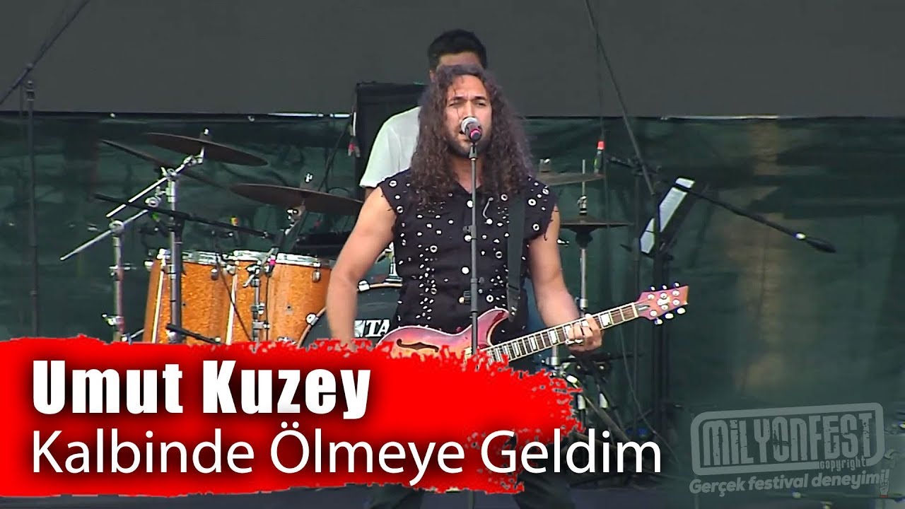 UMUT KUZEY - Kalbinde Ölmeye Geldim (Milyonfest İstanbul 2019)