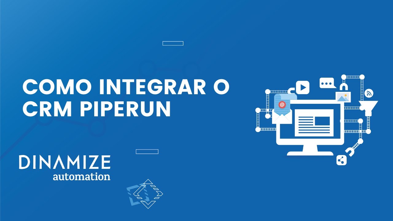 Como integrar o CRM Piperun | Dinamize