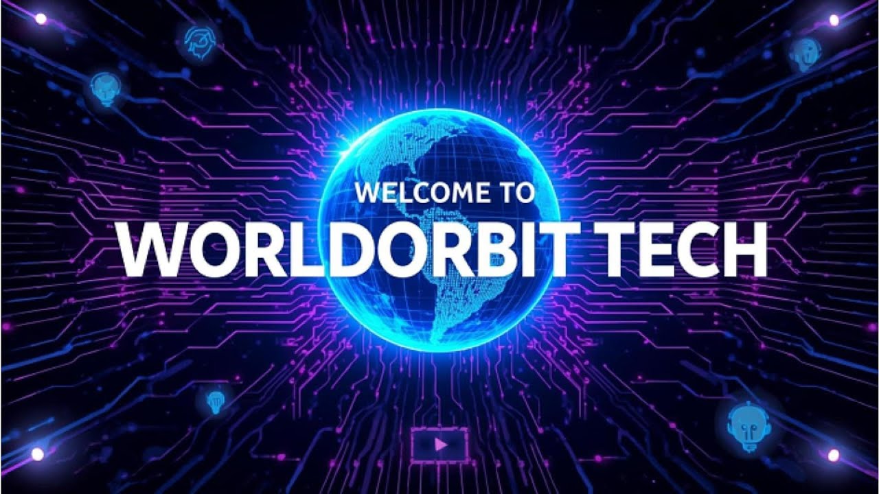 Welcome to WorldOrbit Tech | Your New Destination for AI & Future Technology