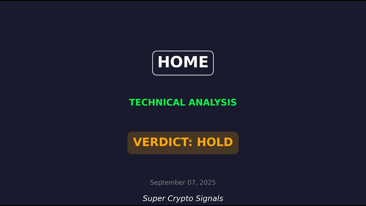 HOME (HOMEUSDT) Signal | Buy or Sell | HOME Technical Analysis September 07, 2025