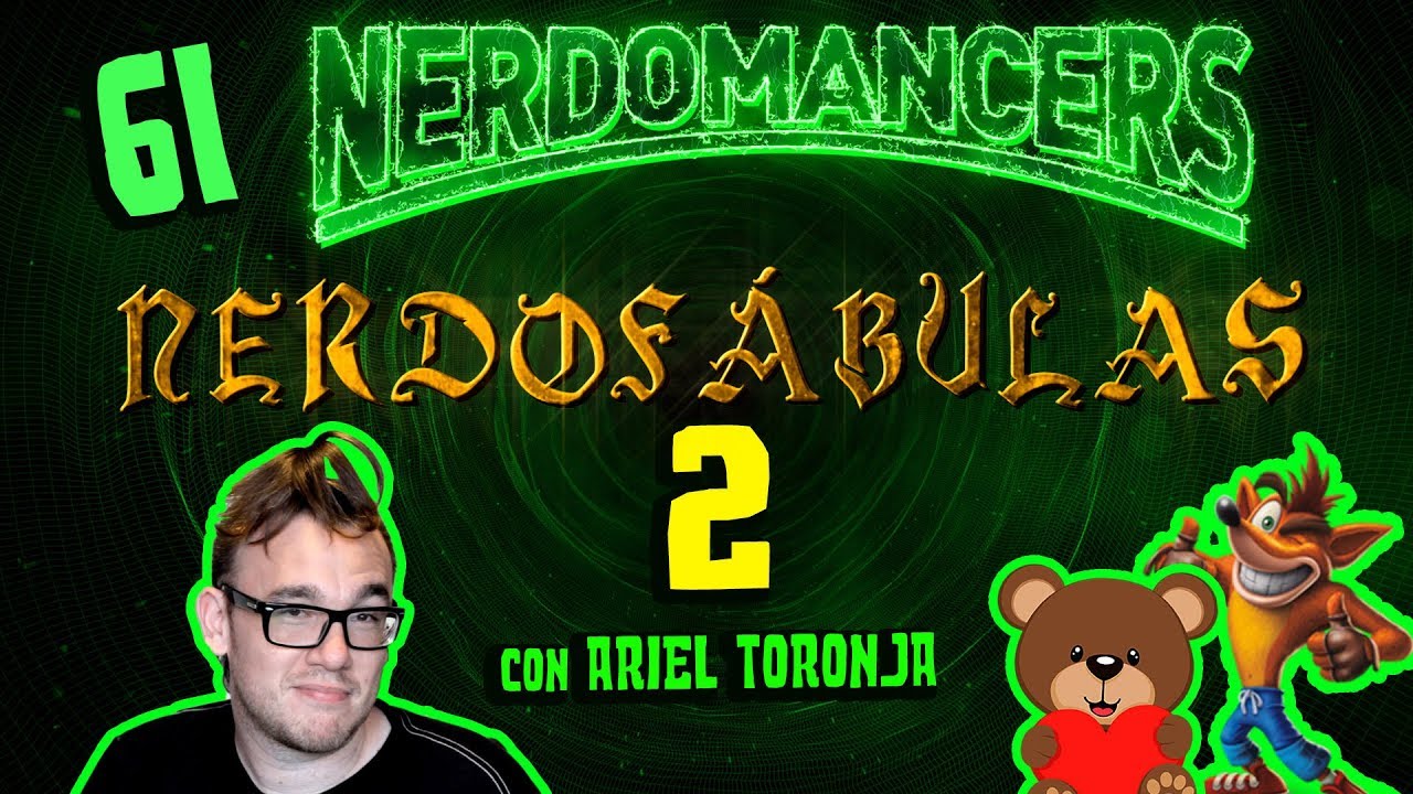 Nerdofabulas 2 | (Ft. Ariel Toronja) | Nerdomancers 61