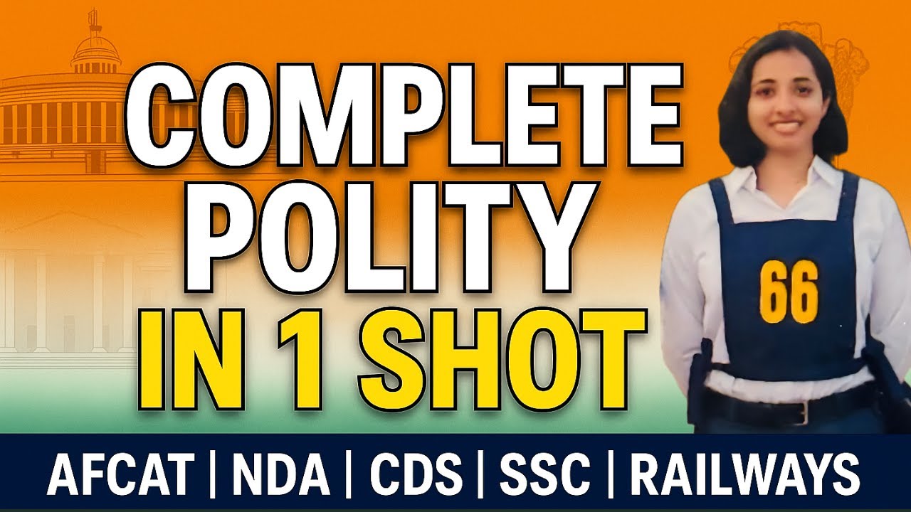 🇮🇳 Indian Polity One Shot for AFCAT | NDA & CDS | ALL ONE DAY EXAMS | Complete Theory + MCQs