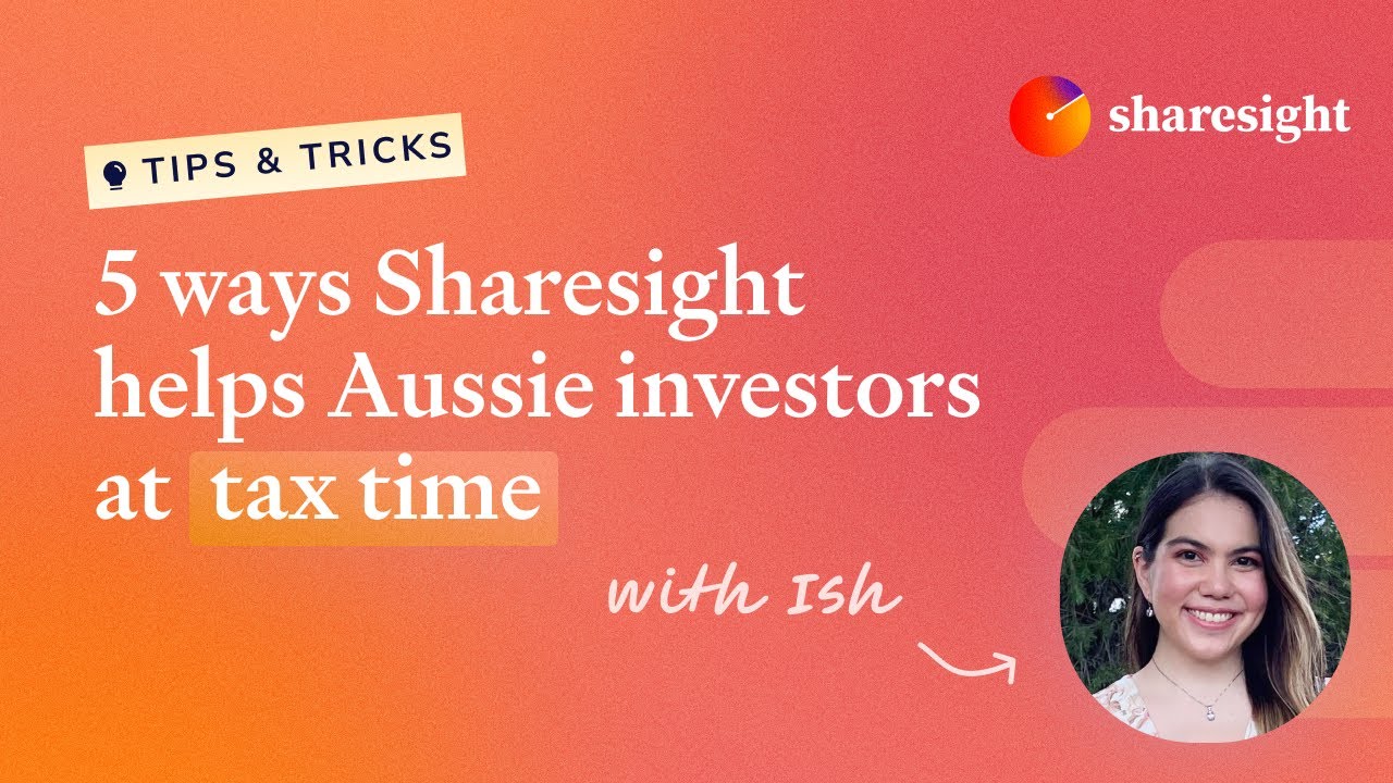 5 ways Sharesight helps Aussie investors at tax time