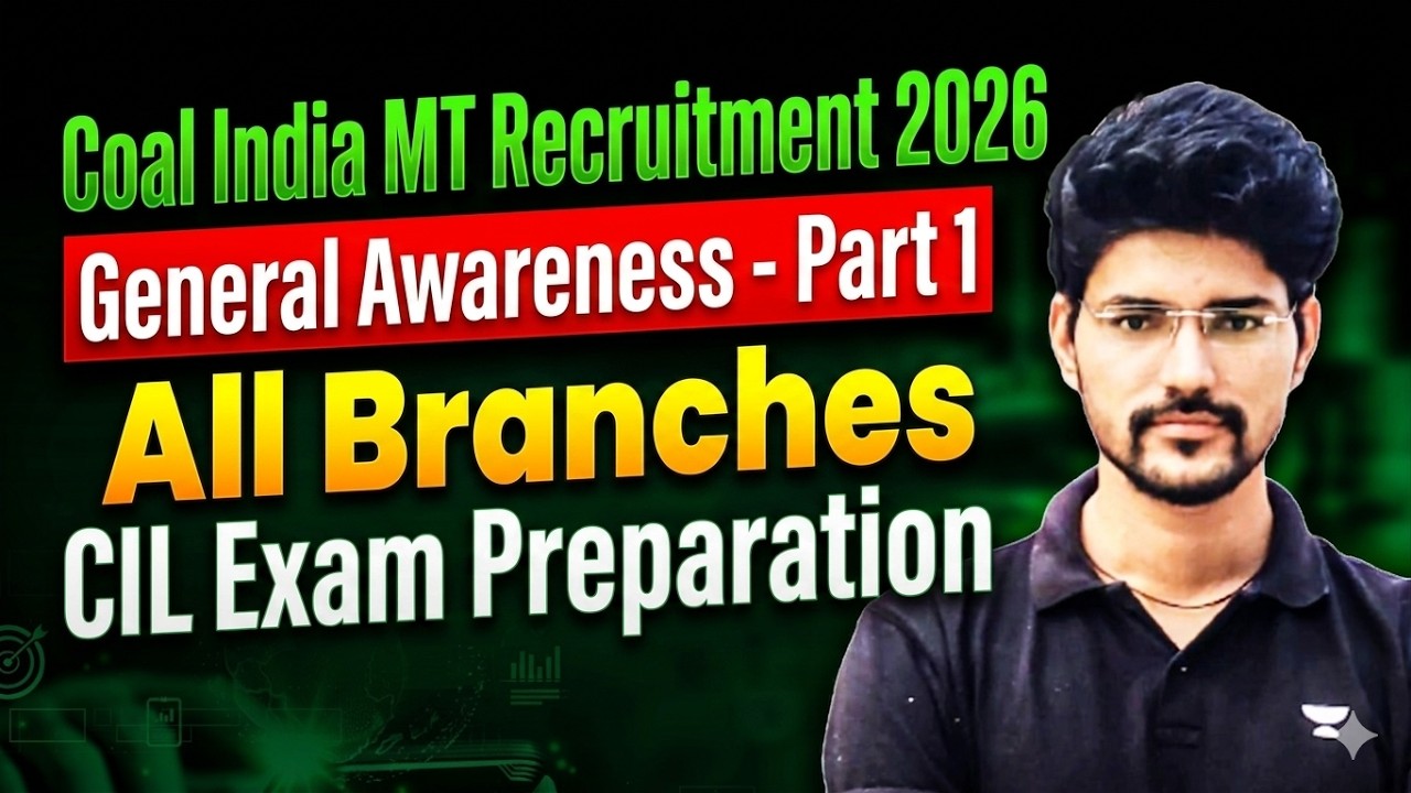 Coal India MT Recruitment 2026 | General Awareness - Part 1 | All Branches | CIL Exam Preparation