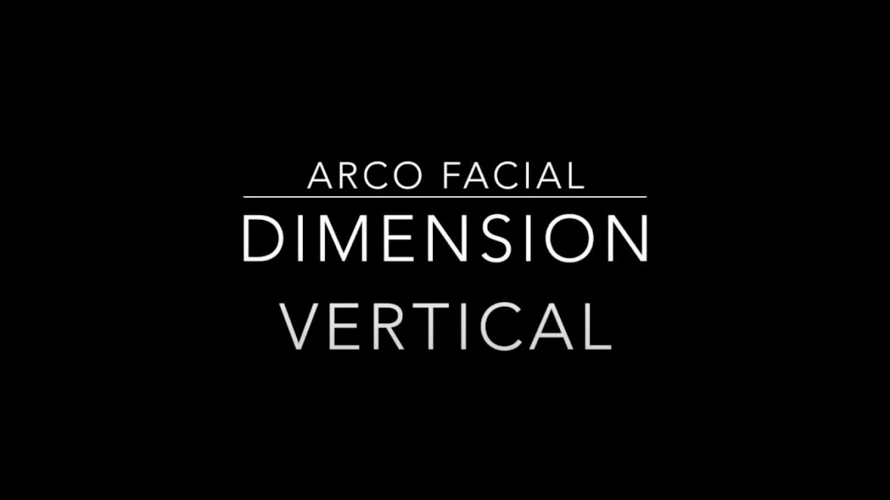 Arco Facial y Dimension Vertical Prostodoncia Total - Clinica