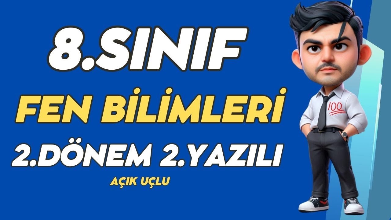8. Sınıf FEN BİLİMLERİ 2. Dönem 2. Yazılı #2025 🧑‍🏫 %99 Çıkabilir 😊#YENİ
