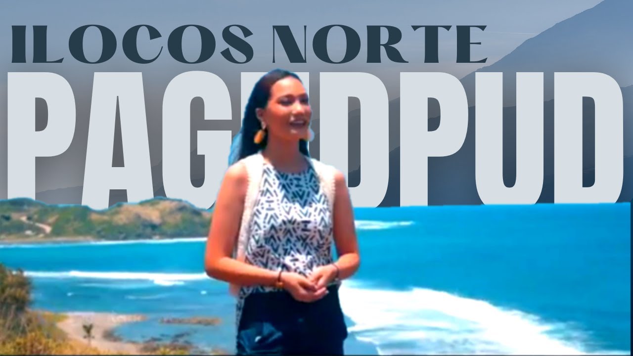 So Good PAGUDPUD - Beautiful Beaches | Ilocos Norte Travel & Tourism Philippines [Virtual Tour]