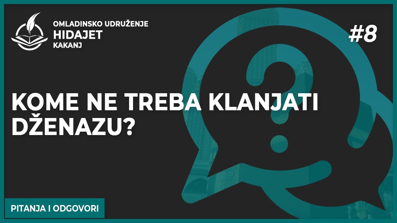 8 Kome ne treba klanjati dženazu? - dr. Zijad Ljakić