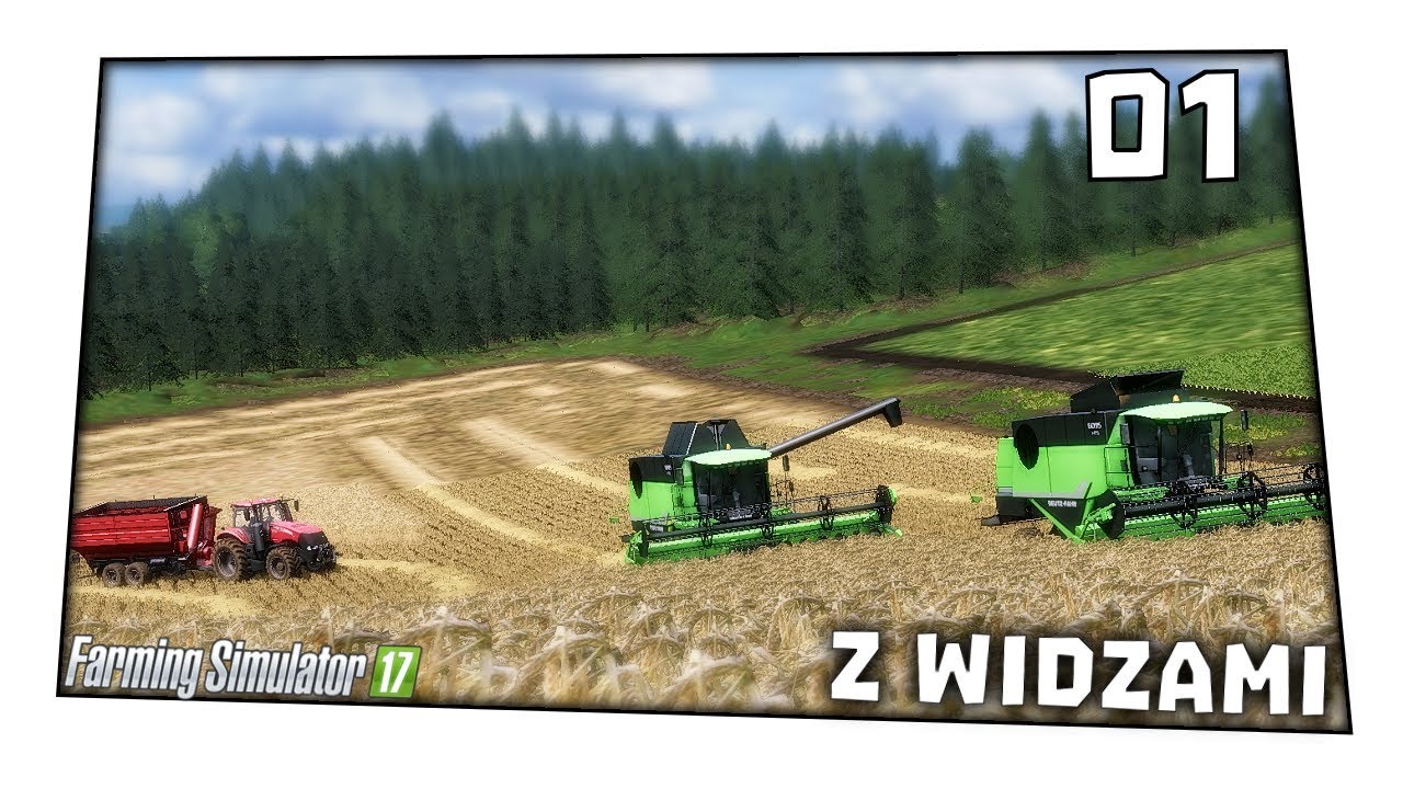 #1 Let' Play z WIDZAMI [FS17] Żniwa na wielkiej mapie!