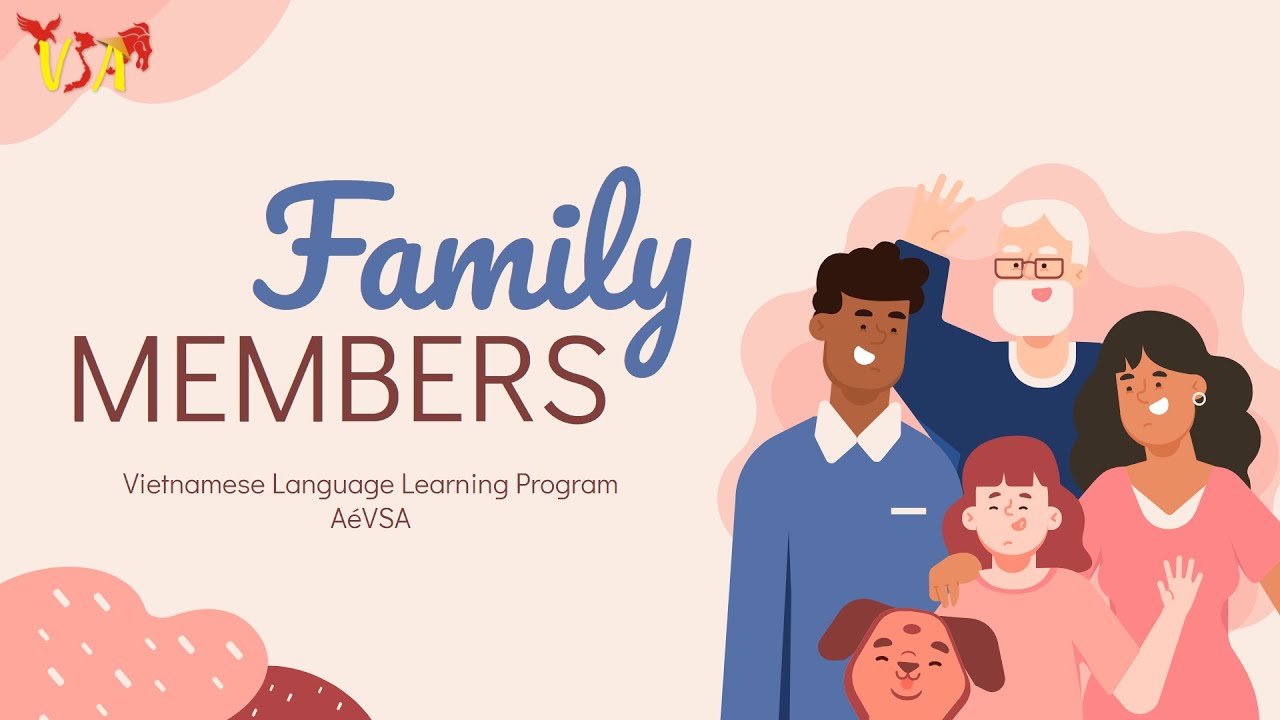 Vietnamese Language Learning Program: Lesson 5 - Family Members