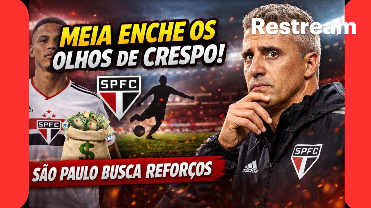 Live  MEIA ENCHE OS OLHOS DE CRESPO. SÃO PAULO BUSCA REFORÇOS URGENTE