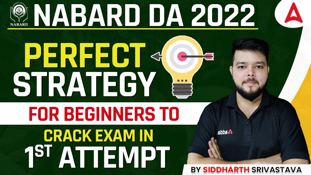 NABARD DA 2022 PERFECT STRATEGY FOR BEGINNERS TO CRACK EXAM IN IST ATTEMPT BY Siddharth Srivastava