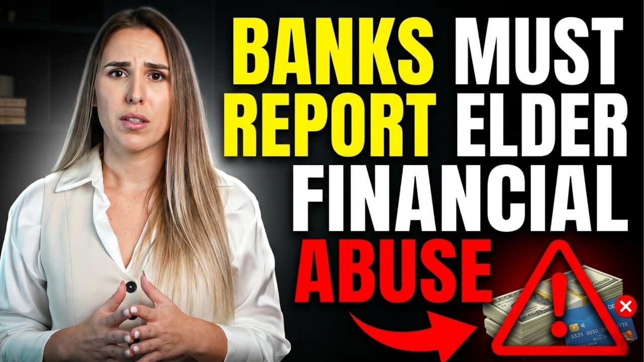 Your Bank Must Report Suspected Elder Financial Abuse &mdash; Most Seniors Do Not Know