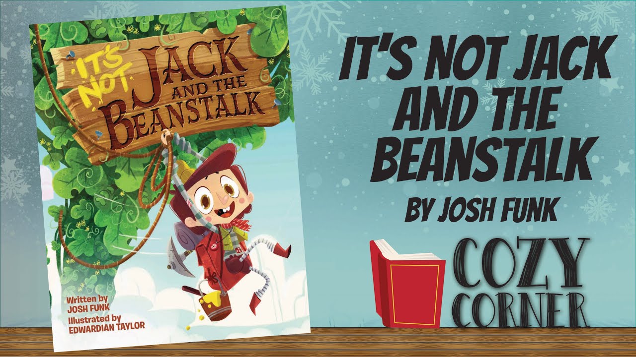 It's NOT Jack and the Beanstalk By Josh Funk and Edwardian Taylor Storytime Read Aloud